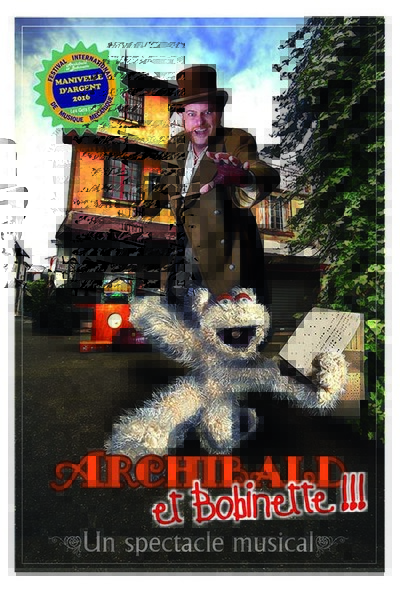 Cie du Zèbre à bretelles - Archibald et Bobinette - Spectacle Musical - Marionnette -