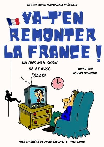 Compagnie Plumousica - Va-t'en remonter la France !