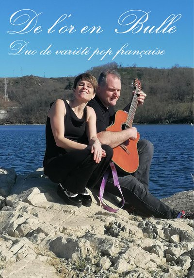 De l'or en Bulle - Groupe de composition et reprises de variété française