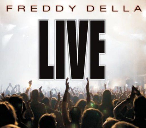 Freddy Della "LIVE"