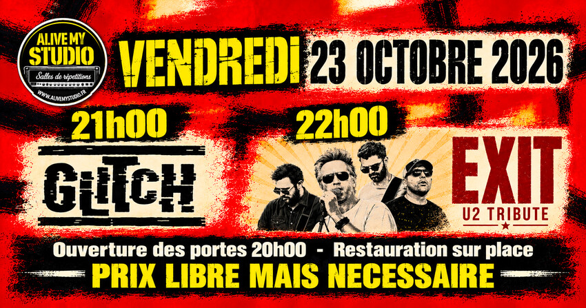 Glitch // Exit (U2 Tribute)... les Lives d'Alive