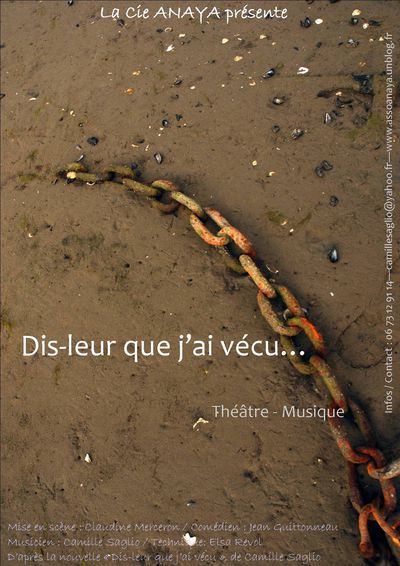 THEATRE MUSICAL : « Dis-leur que j’ai vécu » de Camille Saglio, 
