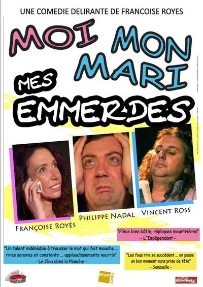 Moi mon mari mes emmerdes