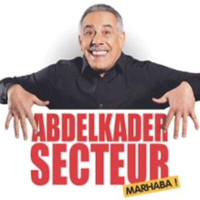 "AbdelKader Secteur - Marhaba ! - Tournée"