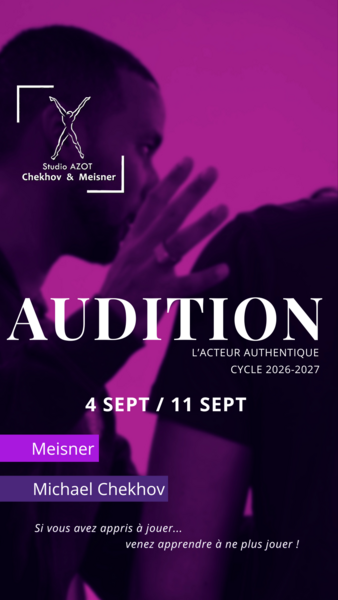 Audition Rencontre Meisner &M.Chekhov
