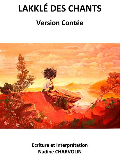 Compagnie Aussi... mais pas que ! - Lakklé des Chants - conte original