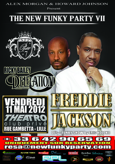 FREDDIE JACKSON, RICKY BAILEY (DELEGATION) - Live - The New Funky Party VII - Prestige !!!