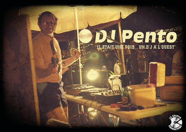 La Galette Productions - Dj Pento "Il était une fois un dj à l'ouest"