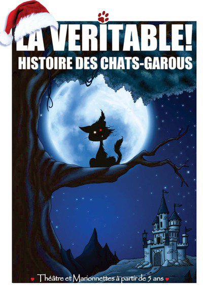 La Véritable ! Histoire des Chats-Garous