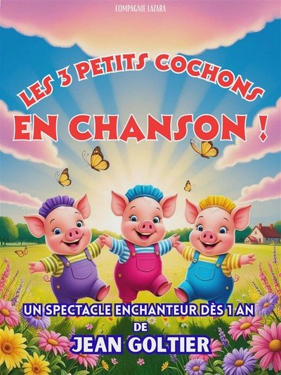 Les Trois Petits Cochons en chanson (1-8 ans)