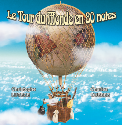LUTECE - Le tour du monde en 80 notes