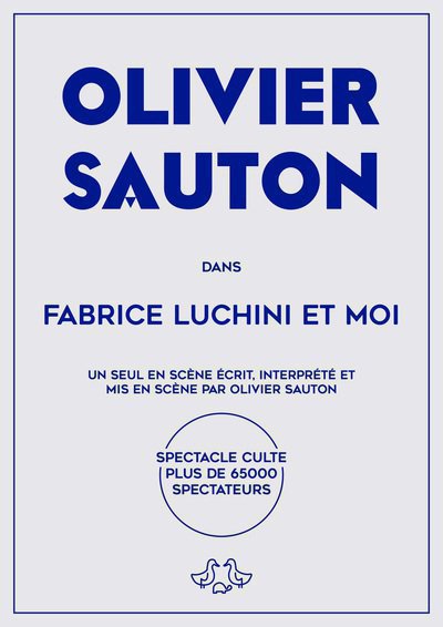 Olivier Sauton dans Fabrice Luchini en moi