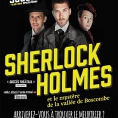 Sherlock Holmes et le Mystère de la Vallée de Boscombe - Théâtre des 3 Clés, Paris