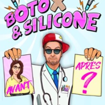 "Botox et Silicone"