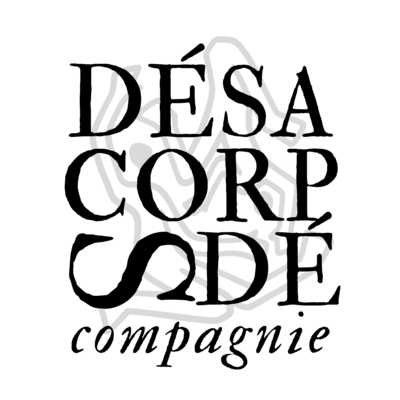 Compagnie Désacorpsdé - Désacorpsdé