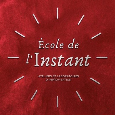 ÉCOLE DE L'INSTANT - Cours d'improvisation théâtrale