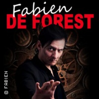 Fabien de Forest - Hypnose et Mentalisme