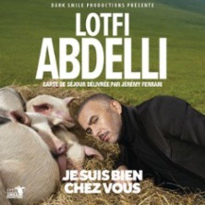 Lotfi Abdelli - Je Suis Bien Chez Vous - Théâtre Bo Saint-Martin, Paris