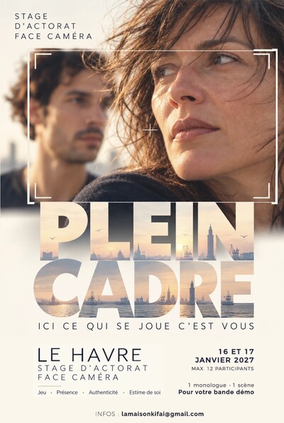 PLEIN CADRE : Stage d'acteur devant la caméra