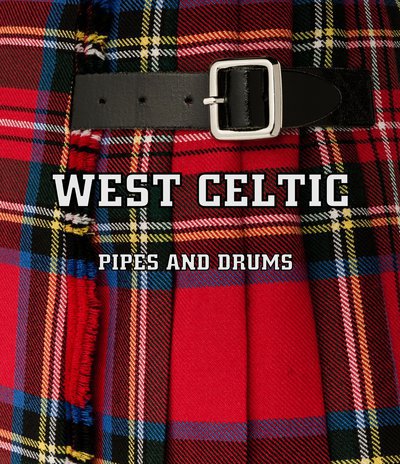 WEST CELTIC PIPES AND DRUMS - CORNEMUSES ET PERCUSSIONS ECOSSAISES