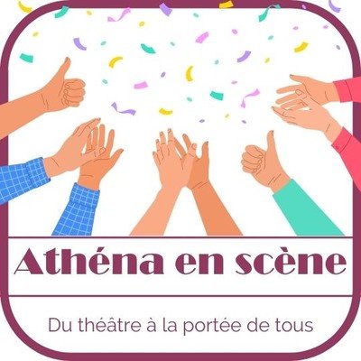 Athéna En Scène - Ateliers théâtre pour tous les âges (dès 8 ans)