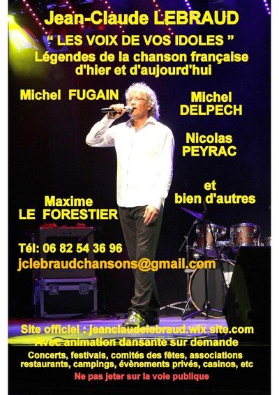 Jean-Claude LEBRAUD  - « LES VOIX DE VOS IDOLES »