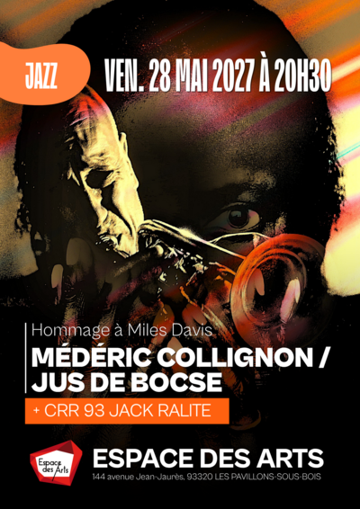 Médéric Collignon / Jus de Bocse + CRR 93 Jack Ralite