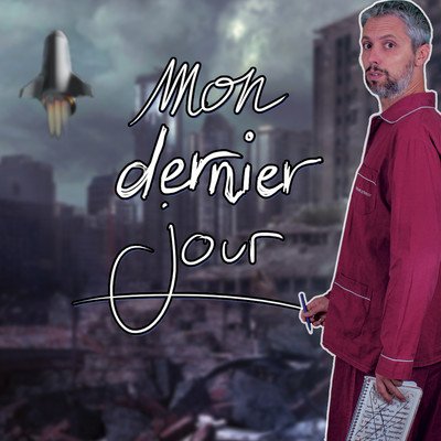 MON DERNIER JOUR - Seul-en-scène Post-Apocalyptique 