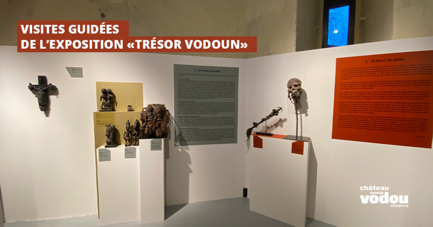 Visites guidées de l’exposition temporaire Trésor Vodoun