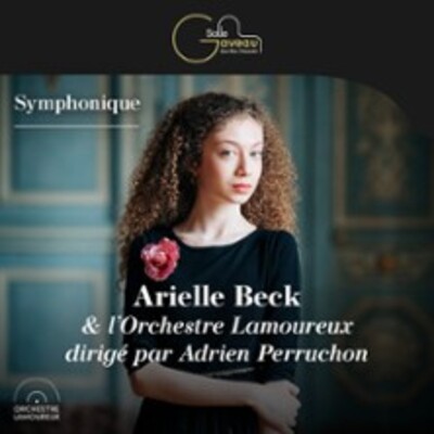 "Arielle Beck – Piano & l’Orchestre Lamoureux"