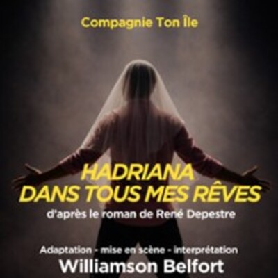 "Hadriana - Dans Tous Mes Rêves - Comedie St Roch, Avignon"