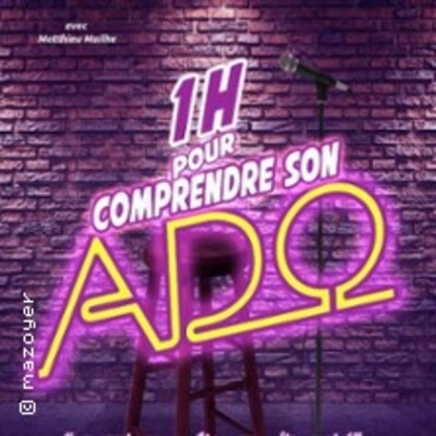 "1 Heure pour Comprendre son Ado - Tournée"
