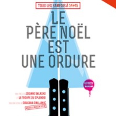 "Le Père Noël est une Ordure !"