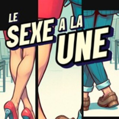 "Le Sexe à La Une"