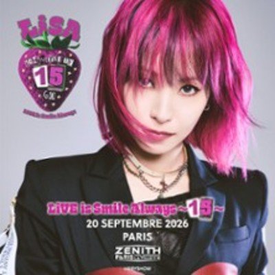 LiSA - LiVE is Smile Always ~15~ Europe & UK Tour 2026