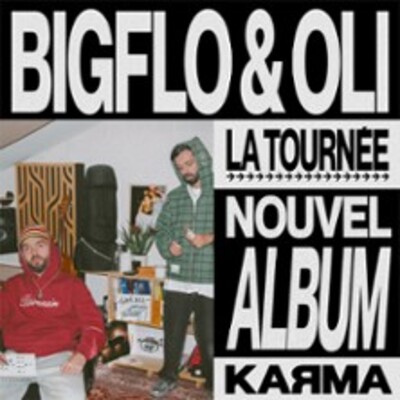 "Bigflo & Oli - Karma Tour"
