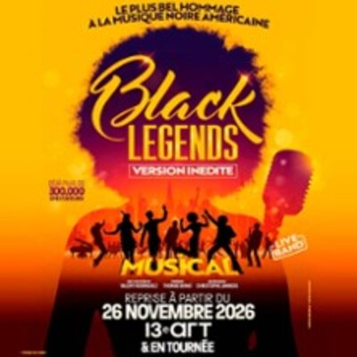 "Black Legends, Le Musical"