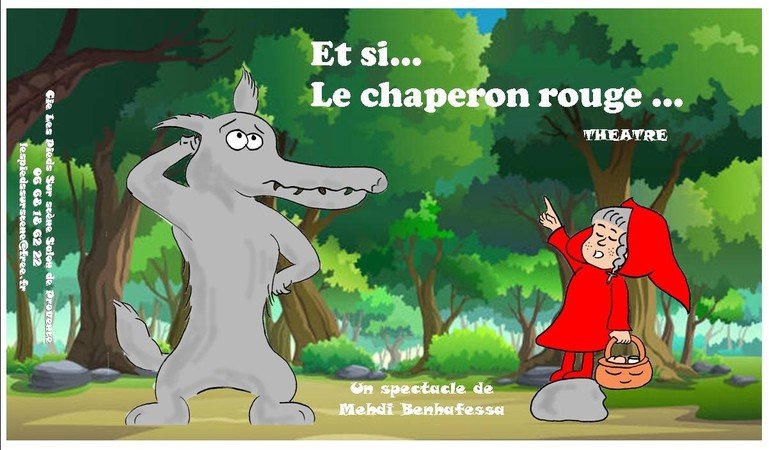 Cie Les Pieds Sur Scène - Et si le Chaperon rouge...