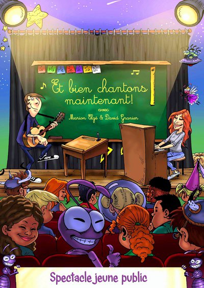 "Et Bien Chantons Maintenant!" - Spectacle Jeune Public