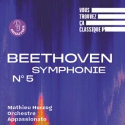 "Vous Trouvez ça Classique ? Beethoven, Symphonie n° 5"