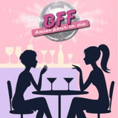 BFF Amies Pour la Vie - Tournée