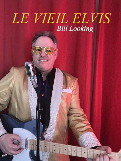 Bill Looking  - Le vieil Elvis©