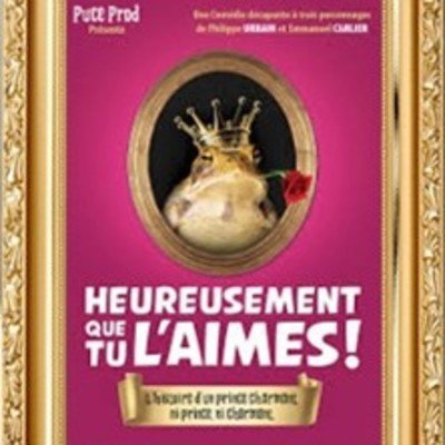 Heureusement que Tu L'aimes