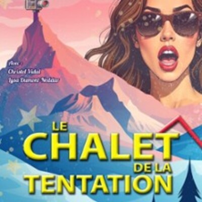 "Le Chalet de la Tentation"