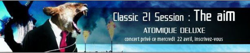THE AIM - Private Concert CLASSIC 21 - (with Atomic Deluxe)