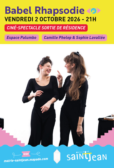 Babel Rhapsodie, Ciné-spectacle en sortie de résidence