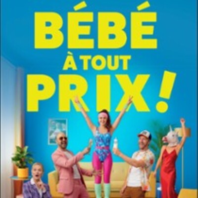 "Bébé à tout Prix"