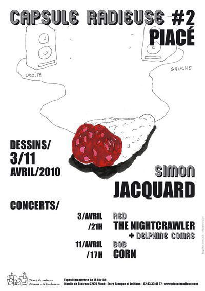 Capsule radieuse #2 : Exposition dessins +  Concerts du 03 au 11 avril 2010 Piacé