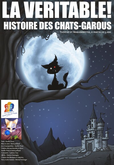 Cie La Rose bleue - "La Véritable ! Histoire des Chats-Garous"