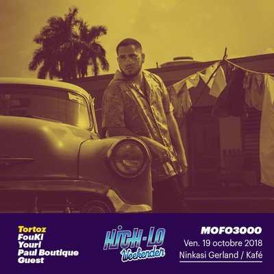 High-lo Weekender : Mofo3000 avec Tortoz / FouKi / Youri